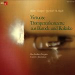 Franz Xaver Richter · Christoph Graupner · Franz Querfurth · Michael Haydn, Don Smithers, Concerto Amsterdam - Virtuose Trompetenkonzerte Aus Barock Und Rokoko (LP, Album)
