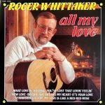 Roger Whittaker - All My Love (LP)