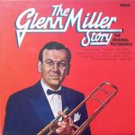 Glenn Miller And His Orchestra - The Glenn Miller Story – Volume 1 (The Original Recordings) (LP, Comp, Gre)