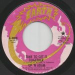 Up 'N Adam - Time To Get It Together / Rainmaker (7")