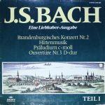 Johann Sebastian Bach - Eine Liebhaber-Ausgabe Teil I (LP, Comp)