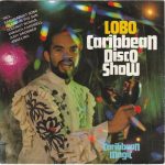 Lobo - Caribbean Disco Show (7", EP)