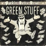 Rockin' Belly Bende - Green Stuff (7")