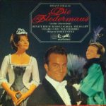 Johann Strauss Jr., Renate Holm, Rudolf Schock, Wilma Lipp, Cesare Curzi, Walter Berry Dirigent Robert Stolz - Die Fledermaus (Großer Querschnitt) (LP)
