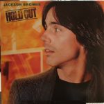 Jackson Browne - Hold Out (LP, Album, RE)