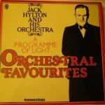 Jack Hylton And His Orchestra - A Programme Of Light - Orchestral Favourites (LP, Comp, Mono)