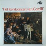 Hungarian Chamber Orchestra - Het Kerstconcert Van Corelli (LP)