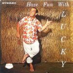 Lucky Luck (3) - Have Fun With Lucky Luck (LP)