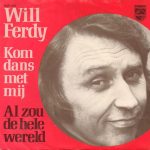 Will Ferdy - Kom Dans Met Mij (7", Single)