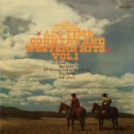 Various - The Original Hit Performances! All-Time Country And Western Hits Vol. 1 (LP, Comp)