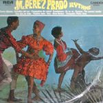 Perez Prado And His Orchestra - Mr. "Perez Prado" Rythme (LP, Album, RE)