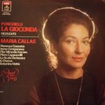 Amilcare Ponchielli, Maria Callas, Fiorenza Cossotto, Irene Companeez, Pier Miranda Ferraro, Piero Cappuccilli, Orchestra Del Teatro Alla Scala & Coro Del Teatro Alla Scala, Antonino Votto - La Gioconda (Highlights) (LP, RE, RM)