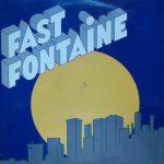 Fast Fontaine - Fast Fontaine (LP, Album)