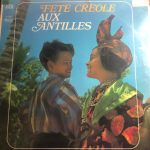 Les Bélaisières et Les Doudous Sous La Direction De Gérard La Viny - Fete Creole Aux Antilles (LP, Album)