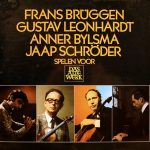 Frans Brüggen • Gustav Leonhardt • Anner Bylsma • Jaap Schröder - Frans Brüggen, Gustav Leonhardt, Anner Bylsma, Jaap Schröder Spelen Voor Das Alte Werk (LP, Comp, Gat)