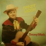 Jimmy Work - Crazy Moon (LP, Comp)