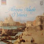 Tomaso Albinoni, I Musici - Adagio (LP)
