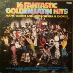 Frank Valdor - 16 Fantastic Golden Latin Hits (LP, Club)