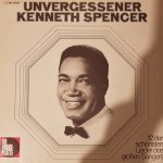 Kenneth Spencer - Unvergessener Kenneth Spencer - 12 Der Schönsten Lieder Des Großen Sängers (LP, Comp)