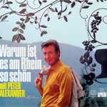 Peter Alexander - Warum Ist Es Am Rhein So Schön (LP, Album)