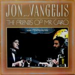 Jon & Vangelis - The Friends Of Mr. Cairo (LP, Album, RE)