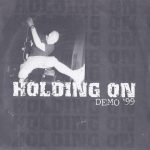 Holding On - Demo '99 (7")