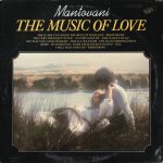 Mantovani And His Orchestra - The Music Of Love (LP, Comp)