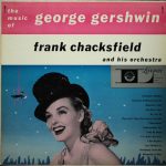 Frank Chacksfield & His Orchestra - The Music Of George Gershwin (LP)