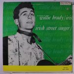 Willie Brady - The Fabulous Willie Brady, Irish Street Singer (LP, Comp)