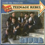 Giuda (2) - Teenage Rebel (7", Single)