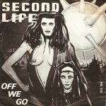 Second Life (3) - Off We Go (7", Single)