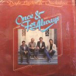 Doyle Lawson & Quicksilver - Once & For Always (LP, Album)