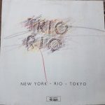 Trio Rio - New York - Rio - Tokyo (12", Maxi)