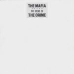 The Mafia - (The Scene Of) The Crime  (12")