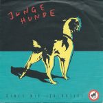 Junge Hunde - Eines Nie (Jalousie) (7")