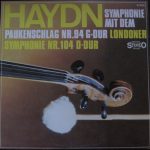 Haydn* - Symphonie Mit Dem Paukenschlag Nr. 94 In G-dur / Londoner Symphonie Nr. 104 In D-dur (LP, Comp)