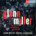 Glenn Miller And His Orchestra - Plays Selections From "The Glenn Miller Story" And Other Hits (LP, Album, Mono)