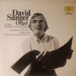 David Sanger (2) - Johann Sebastian Bach / César Franck - Orgel (Praeludium Und Fuge G-moll, BWV 542 / Triosonate C-dur, BWV 529 / Grande Pièce Symphonique Op.17 (LP)