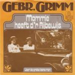 Gebroeders Grimm - Mammie Heeft D'r Rijbewijs (7", Single)