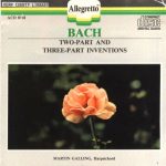 Johann Sebastian Bach : Martin Galling - Two-Part And Three-Part Inventions (CD, Album, RE, RM)