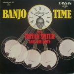 Bryan Smith (10) - Banjo Time With Bryan Smith And The Boys (LP)