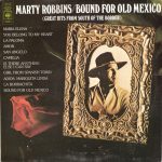 Marty Robbins - Bound For Old Mexico (LP, Album, Comp)
