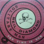 Neil Diamond - Solitary Man / The Time Is Now (7", Single, Mono)