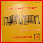 Häus Nouveau - On The Top (12")