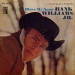 Hank Williams Jr. - Blues My Name (LP, Album)