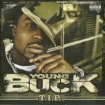 Young Buck - T.I.P. (CD, Album)
