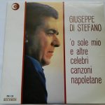 Giuseppe Di Stefano - 'O Sole Mio E Altre Celebri Canzoni Napoletane (LP, Album, Mono)