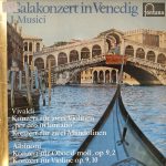 Antonio Vivaldi / Tomaso Albinoni - I Musici - Galakonzert In Venedig  (LP, Comp)