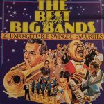 Various - The Best Of The Big Bands (20 Unforgettable Swinging Favourites) (LP, Comp)