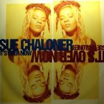 Sue Chaloner - It's Over Now (12", Maxi)